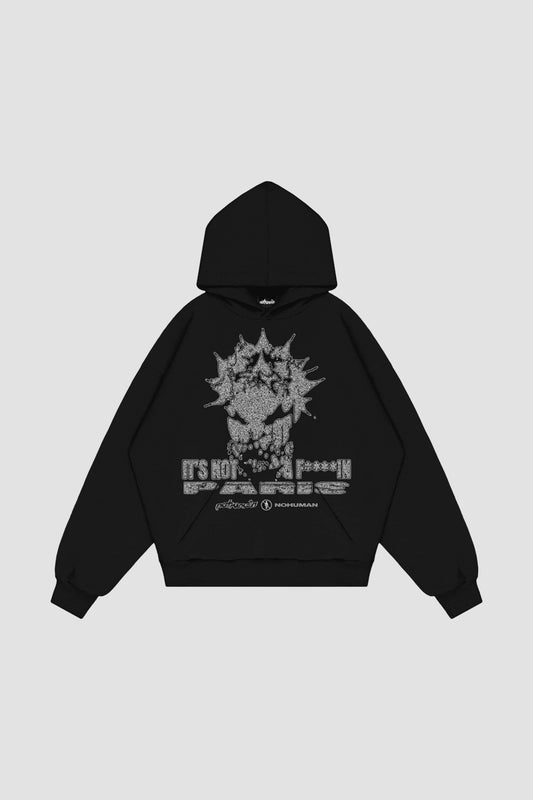 It’s not a fu**ing Paris! Black Hoodie